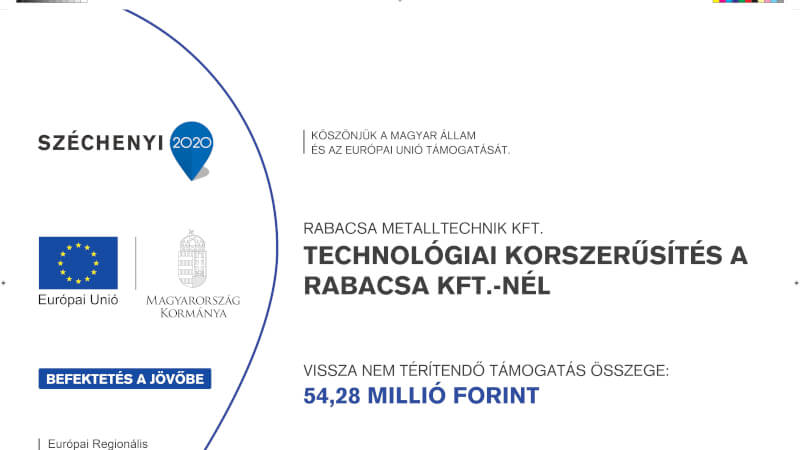 TECHNOLÓGIAI KORSZERŰSÍTÉS A RABACSA KFT.-NÉL